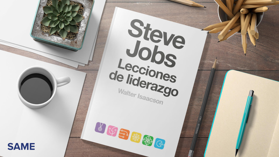 Steve Jobs: Lecciones de Liderazgo - Resumen