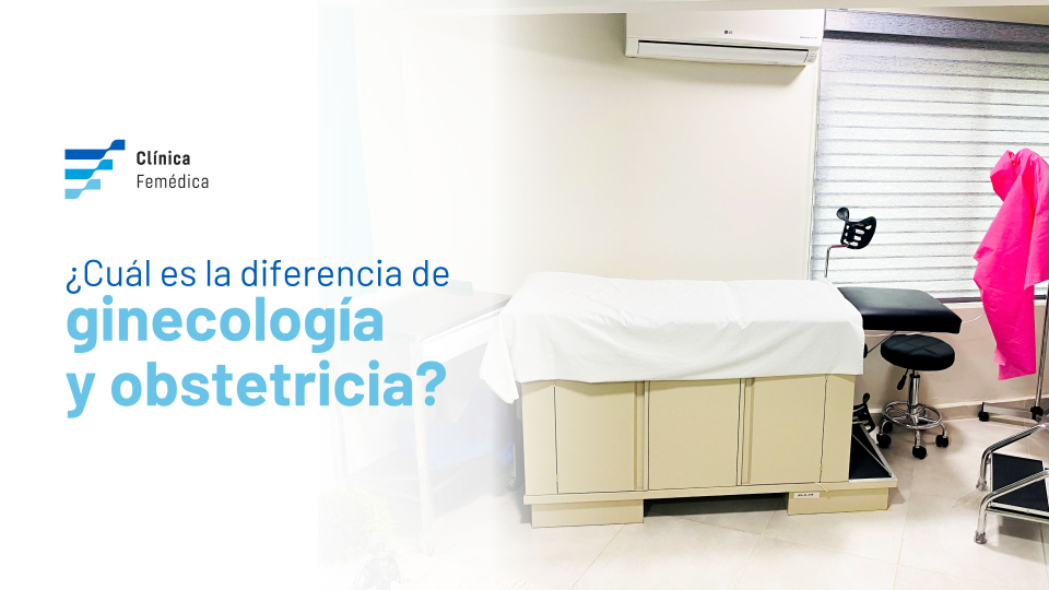 ¿Cuál es la diferencia de ginecología y obstetricia?