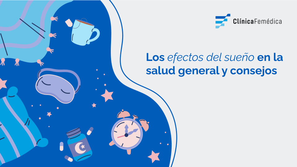 Los efectos del sueño en la salud general y consejos para dormir mejor