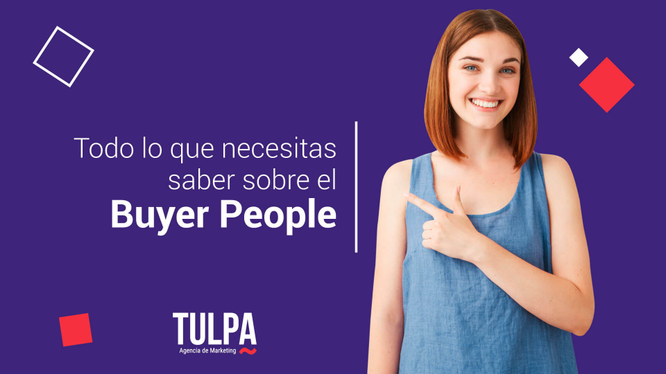 Todo lo que necesitas saber sobre el Buyer People.